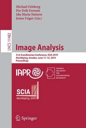 Image Analysis: 21st Scandinavian Conference, SCIA 2019, Norrköping, Sweden, June 11–13, 2019, Proceedings de Michael Felsberg