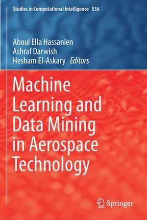 Machine Learning and Data Mining in Aerospace Technology de Aboul Ella Hassanien