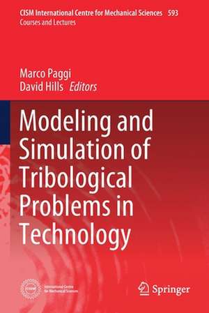 Modeling and Simulation of Tribological Problems in Technology de Marco Paggi