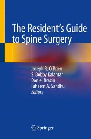 The Resident's Guide to Spine Surgery de Joseph R. O'Brien