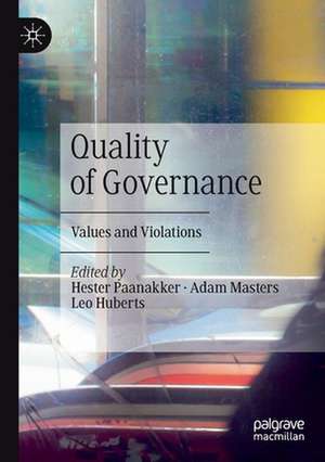 Quality of Governance: Values and Violations de Hester Paanakker