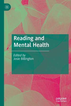 Reading and Mental Health de Josie Billington