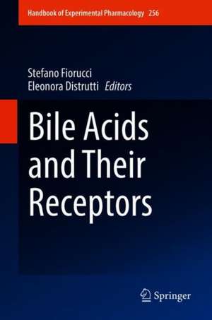 Bile Acids and Their Receptors de Stefano Fiorucci