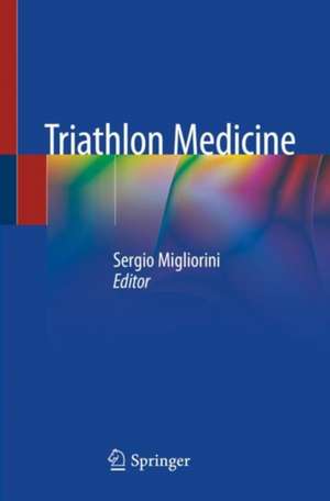 Triathlon Medicine de Sergio Migliorini