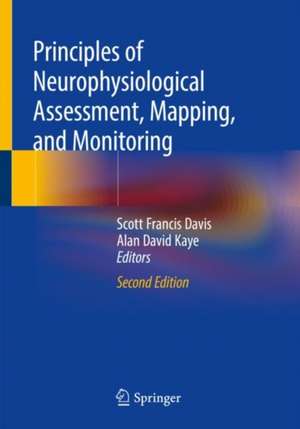 Principles of Neurophysiological Assessment, Mapping, and Monitoring de Scott Francis Davis