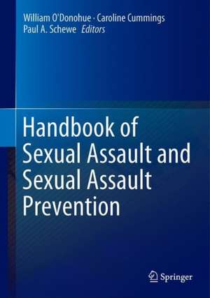 Handbook of Sexual Assault and Sexual Assault Prevention de William T. O'Donohue