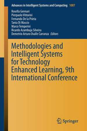 Methodologies and Intelligent Systems for Technology Enhanced Learning, 9th International Conference de Rosella Gennari