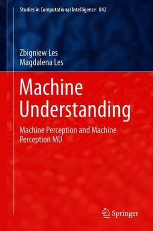 Machine Understanding: Machine Perception and Machine Perception MU de Zbigniew Les