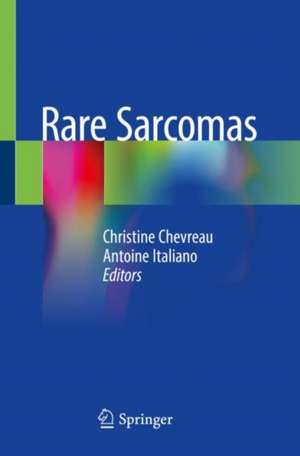 Rare Sarcomas de Christine Chevreau