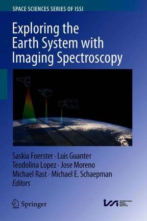 Exploring the Earth System with Imaging Spectroscopy de Saskia Foerster