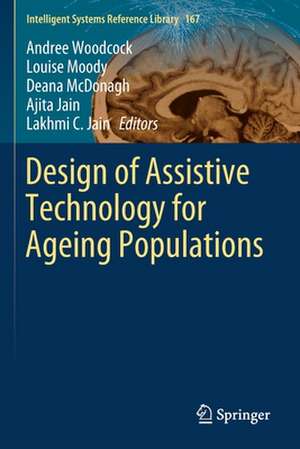 Design of Assistive Technology for Ageing Populations de Andree Woodcock