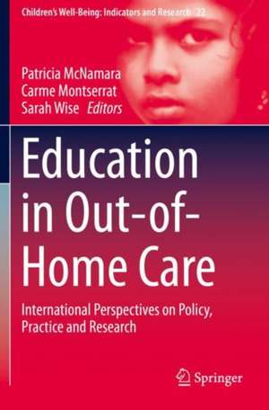 Education in Out-of-Home Care: International Perspectives on Policy, Practice and Research de Patricia McNamara