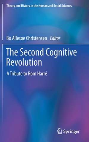 The Second Cognitive Revolution: A Tribute to Rom Harré de Bo Allesøe Christensen