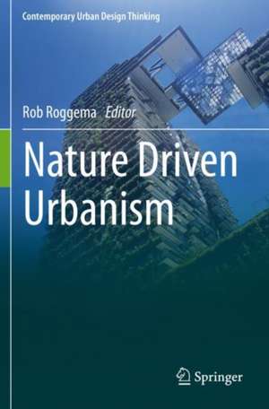 Nature Driven Urbanism de Rob Roggema