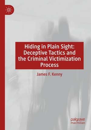 Hiding in Plain Sight de James F. Kenny