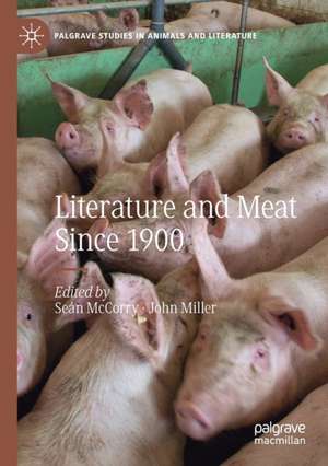 Literature and Meat Since 1900 de Seán McCorry