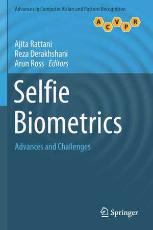 Selfie Biometrics: Advances and Challenges de Ajita Rattani