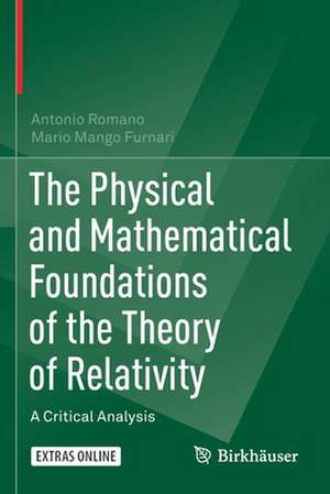 The Physical and Mathematical Foundations of the Theory of Relativity: A Critical Analysis de Antonio Romano