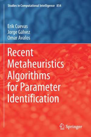 Recent Metaheuristics Algorithms for Parameter Identification de Erik Cuevas