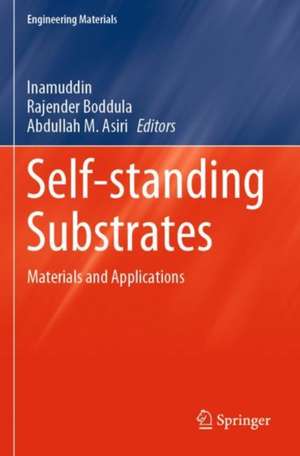 Self-standing Substrates: Materials and Applications de Inamuddin