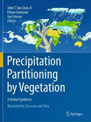 Precipitation Partitioning by Vegetation: A Global Synthesis de John T. Van Stan, II