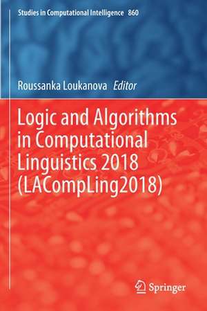 Logic and Algorithms in Computational Linguistics 2018 (LACompLing2018) de Roussanka Loukanova