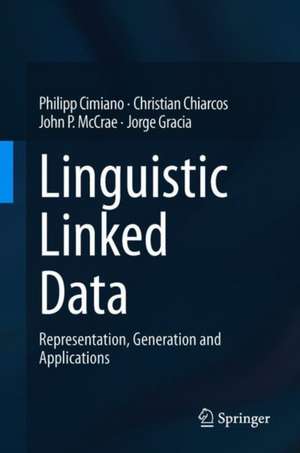 Linguistic Linked Data: Representation, Generation and Applications de Philipp Cimiano