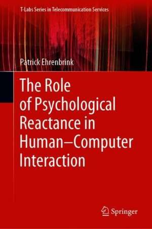 The Role of Psychological Reactance in Human–Computer Interaction de Patrick Ehrenbrink