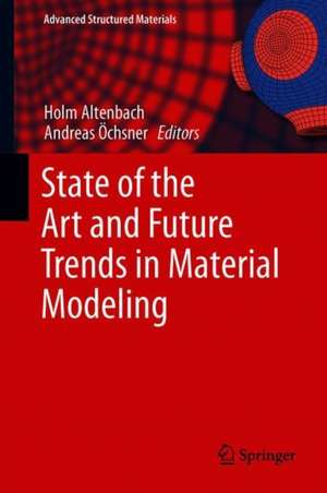 State of the Art and Future Trends in Material Modeling de Holm Altenbach