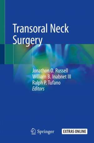 Transoral Neck Surgery de Jonathon O. Russell