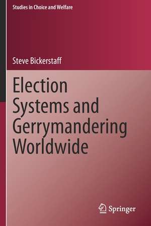 Election Systems and Gerrymandering Worldwide de Steve Bickerstaff