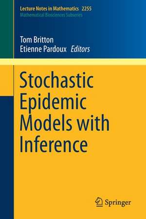 Stochastic Epidemic Models with Inference de Tom Britton