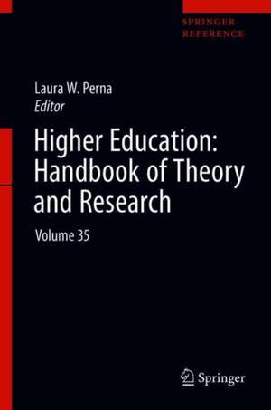 Higher Education: Handbook of Theory and Research: Volume 35 de Laura W. Perna