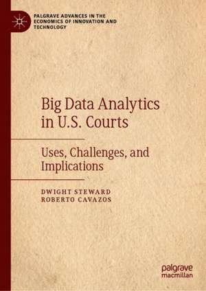 Big Data Analytics in U.S. Courts: Uses, Challenges, and Implications de Dwight Steward