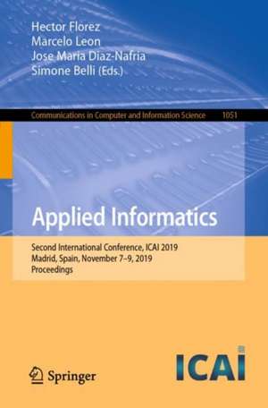 Applied Informatics: Second International Conference, ICAI 2019, Madrid, Spain, November 7–9, 2019, Proceedings de Hector Florez