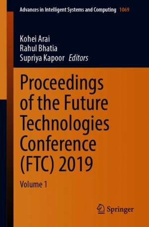 Proceedings of the Future Technologies Conference (FTC) 2019: Volume 1 de Kohei Arai