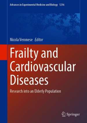 Frailty and Cardiovascular Diseases: Research into an Elderly Population de Nicola Veronese