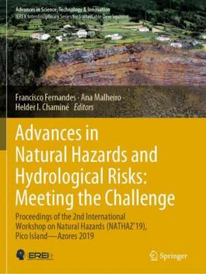 Advances in Natural Hazards and Hydrological Risks: Meeting the Challenge: Proceedings of the 2nd International Workshop on Natural Hazards (NATHAZ'19), Pico Island—Azores 2019 de Francisco Fernandes