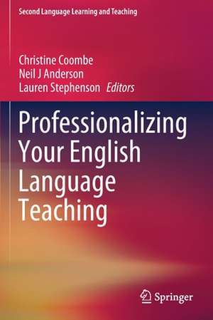 Professionalizing Your English Language Teaching de Christine Coombe