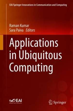 Applications in Ubiquitous Computing de Raman Kumar