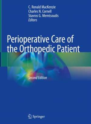 Perioperative Care of the Orthopedic Patient de C. Ronald MacKenzie