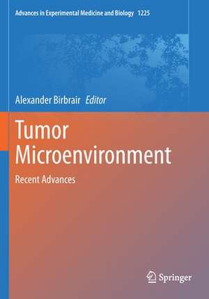Tumor Microenvironment: Recent Advances de Alexander Birbrair