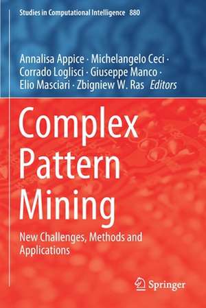 Complex Pattern Mining: New Challenges, Methods and Applications de Annalisa Appice