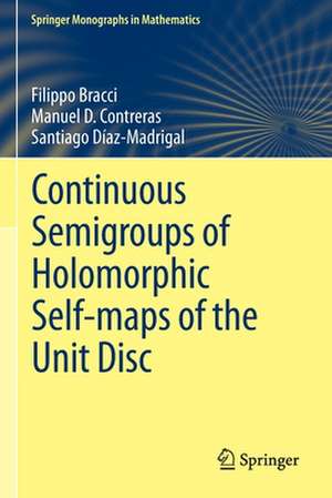 Continuous Semigroups of Holomorphic Self-maps of the Unit Disc de Filippo Bracci