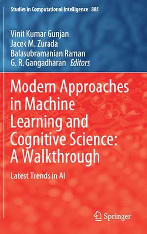 Modern Approaches in Machine Learning and Cognitive Science: A Walkthrough: Latest Trends in AI de Vinit Kumar Gunjan