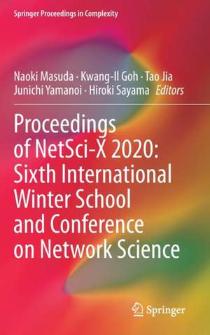 Proceedings of NetSci-X 2020: Sixth International Winter School and Conference on Network Science de Naoki Masuda