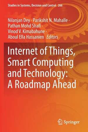 Internet of Things, Smart Computing and Technology: A Roadmap Ahead de Nilanjan Dey