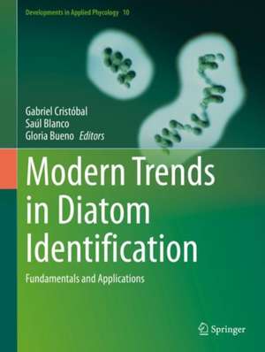 Modern Trends in Diatom Identification: Fundamentals and Applications de Gabriel Cristóbal