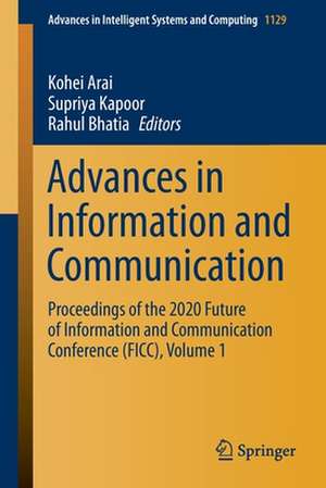 Advances in Information and Communication: Proceedings of the 2020 Future of Information and Communication Conference (FICC), Volume 1 de Kohei Arai