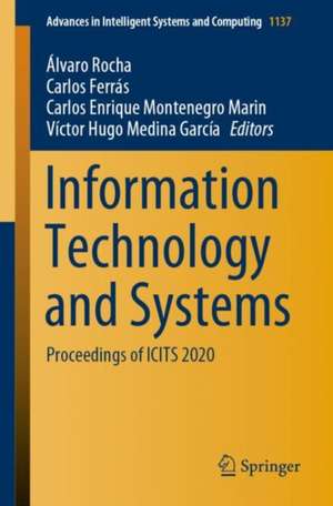 Information Technology and Systems: Proceedings of ICITS 2020 de Álvaro Rocha